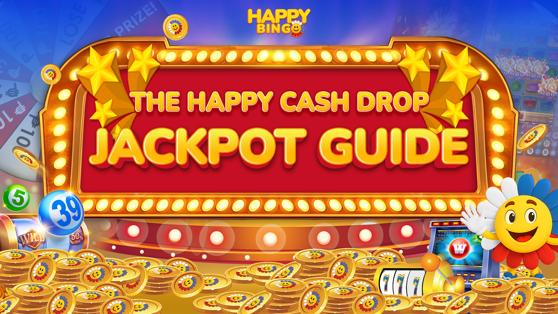 The Happy Cash Drop Jackpot Guide