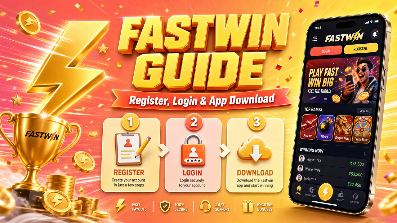 Fastwin Guide: Register, Login, and App Download